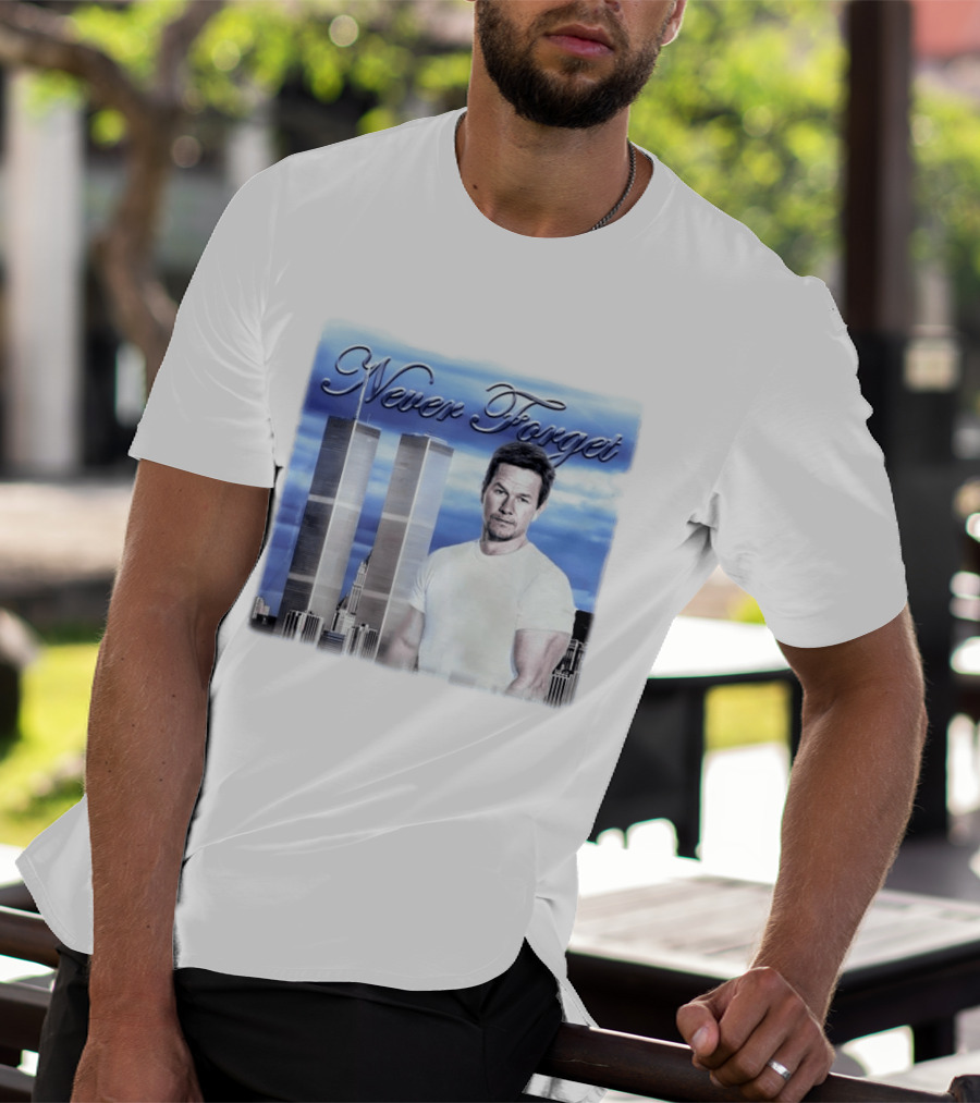 Never Forget Twin Towers Mark Wahlberg T-Shirt