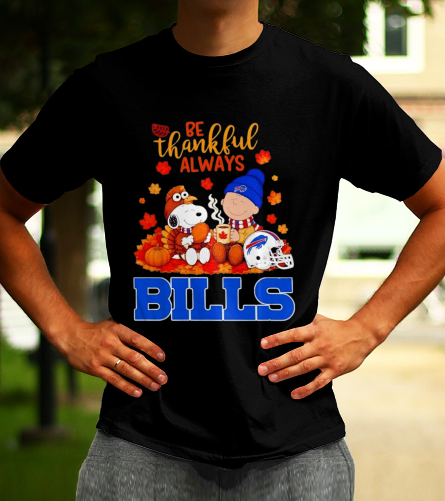 Be Thankful Always Snoopy Charlie Brown Buffalo Bills Autumn Fans T-Shirt