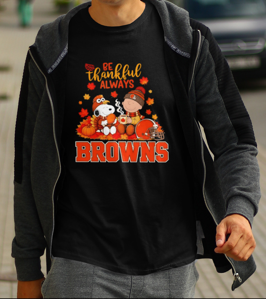 Be Thankful Always Snoopy Charlie Brown Cleveland Browns Autumn Fans T-Shirt