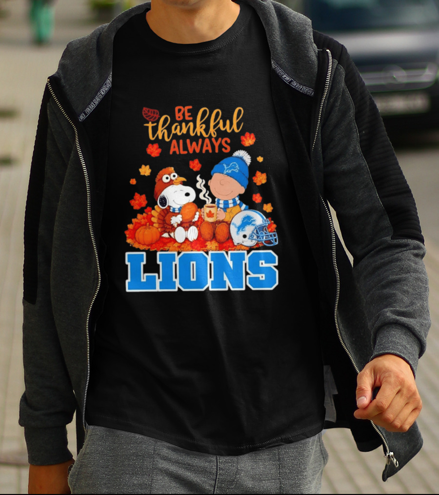 Be Thankful Always Snoopy And Charlie Brown With Lions Fans T-Shirt