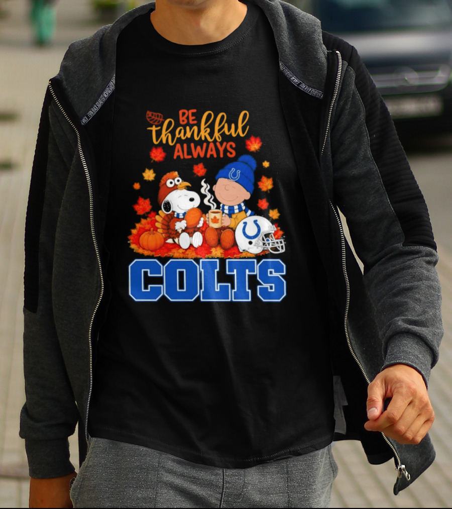 Be Thankful Always Snoopy And Charlie Brown With Indianapolis Colts T-Shirt