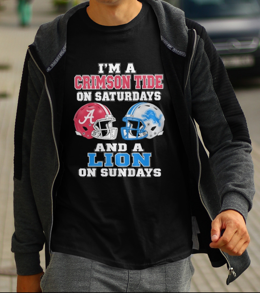 I'm A Crimson Tide On Saturdays And A Lion On Sundays Football Helmets T-Shirt