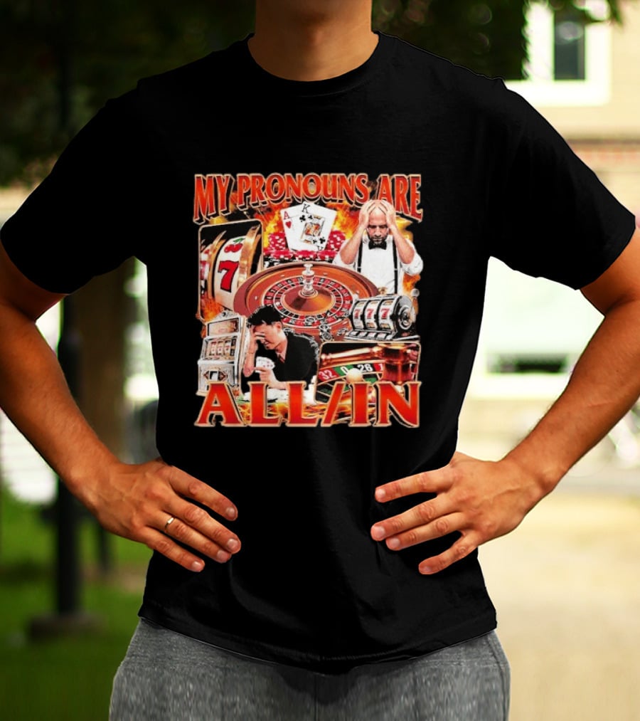 My Pronouns Are All In Casino Roulette Slot Machines Poker Cards T-Shirt