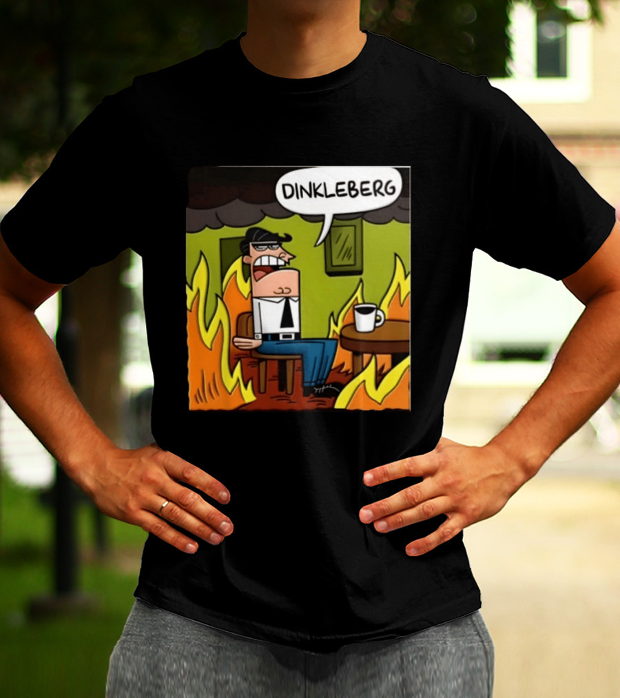 Dinkleberg This Is Fine Cartoon Meme Flames T-Shirt