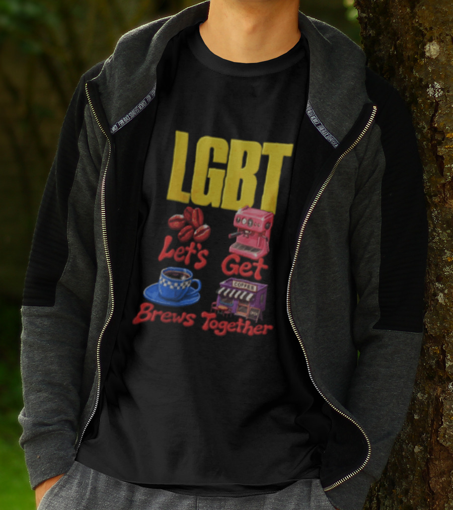 LGBT Let's Get Brews Together Coffee Beans Espresso Machine Café T-Shirt