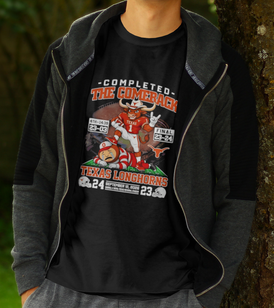 Texas Longhorns Completed The Comeback Beat OSU 2026 Football Victory September 24 23 T-Shirt