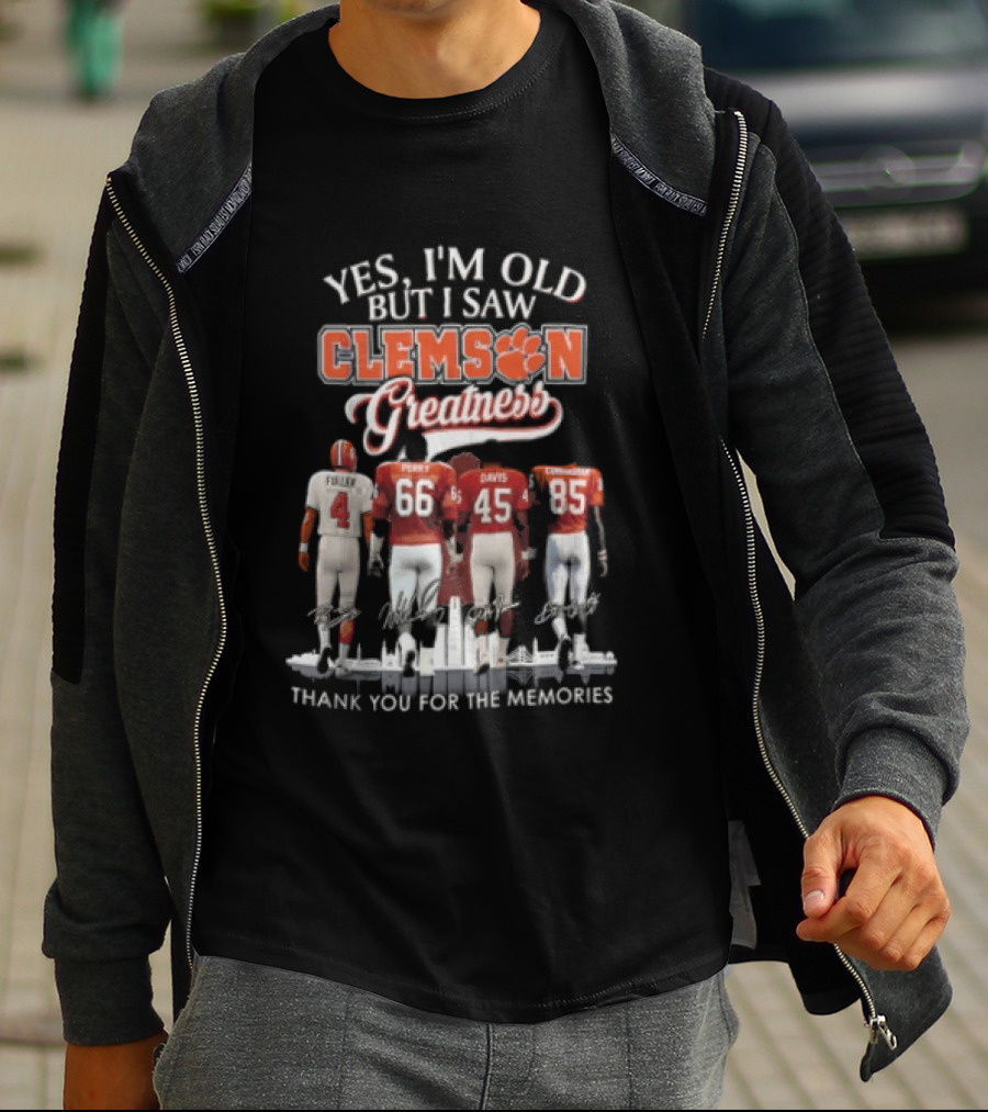 Yes I'm Old But I Saw Clemson Greatness Thank You For The Memories Perry Davis Conner T-Shirt