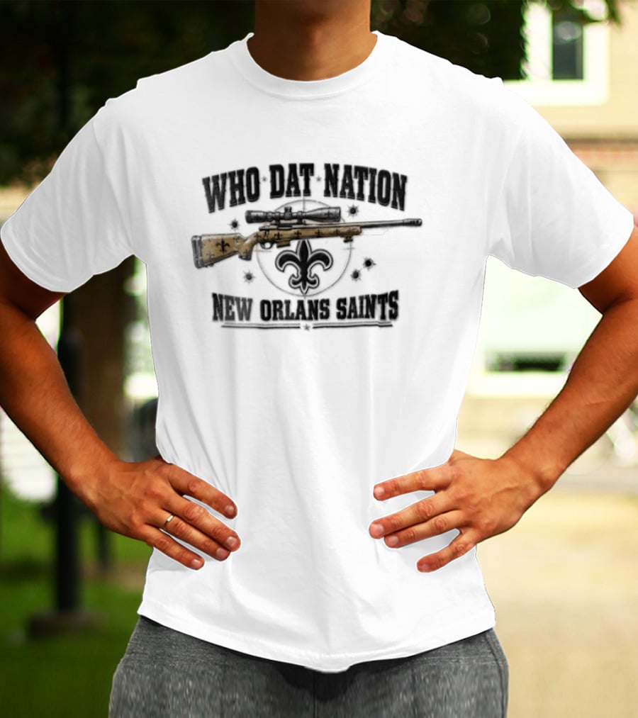 Who Dat Nation Sniper Rifle Fleur De Lis Bullet Holes New Orleans Saints Distressed T-Shirt