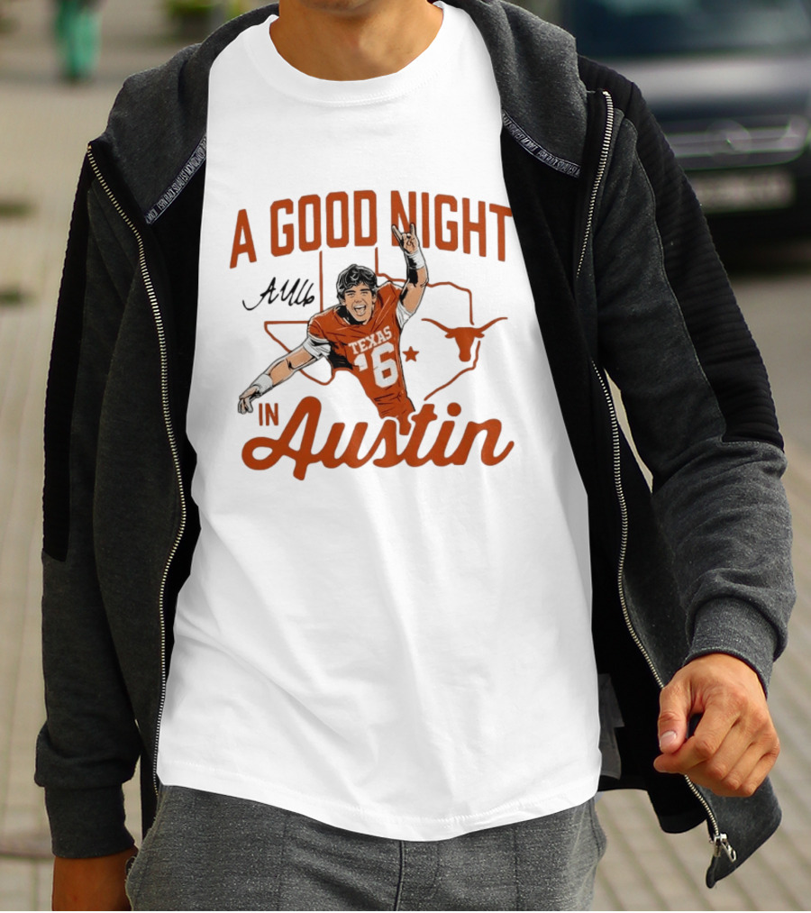 Texas Longhorns Arch Manning A Good Night In Austin Football T-Shirt