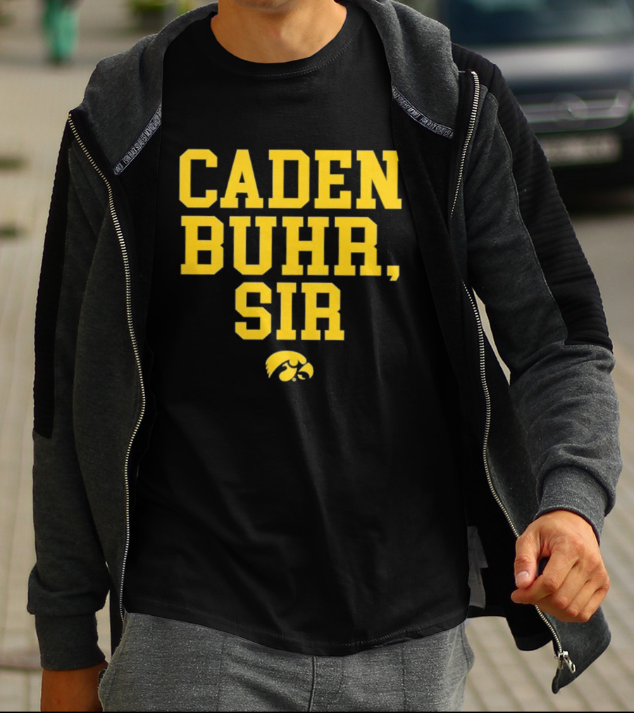 Caden Buhr Sir Iowa Hawkeyes Exclusive T-Shirt