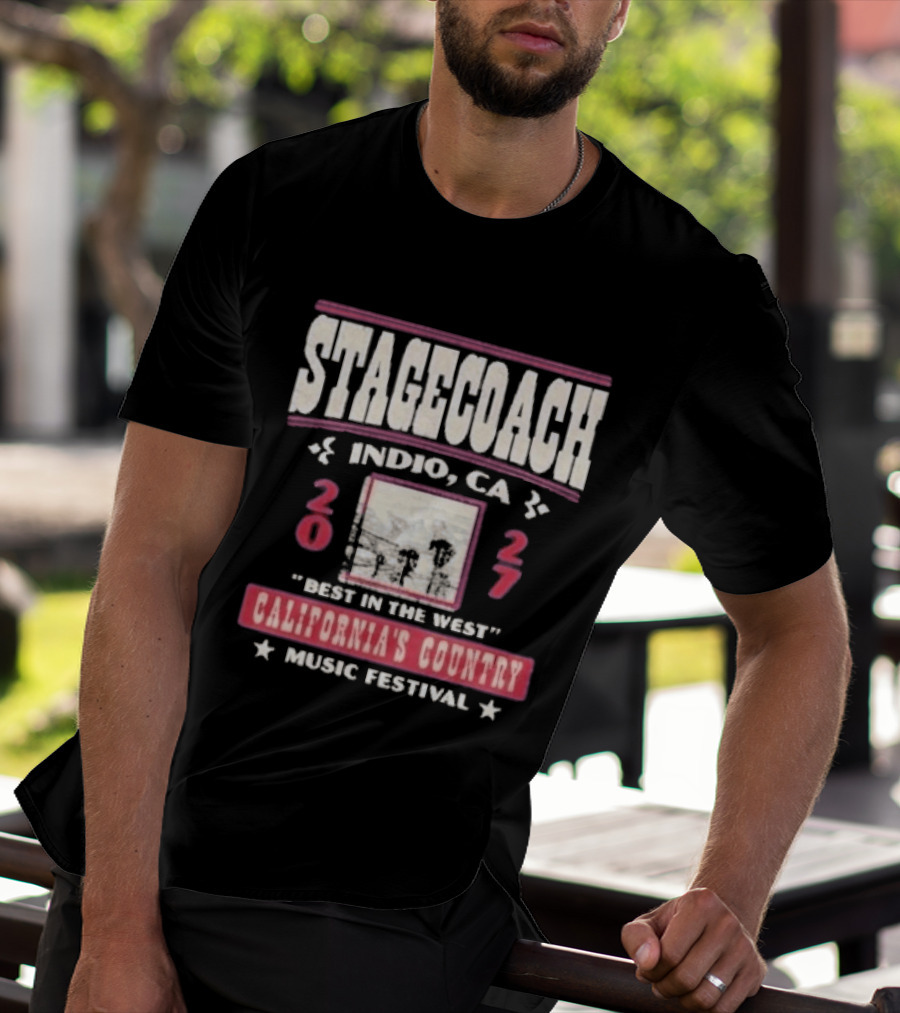 Stagecoach 2027 Indio CA Best In The West California's Country Music Festival T-Shirt
