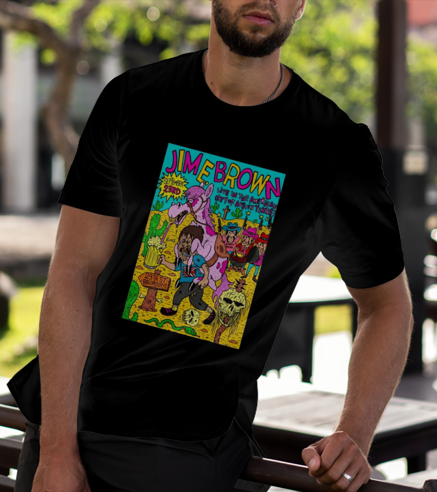 Jim E. Brown Live In Austin Texas September 23rd 29th St Ballroom Cowboy Skeleton T-Shirt