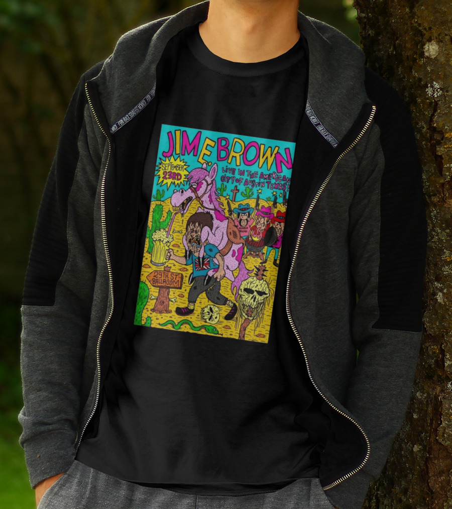 Jim E. Brown Live In Austin Texas September 23rd 29th St Ballroom Cowboy Skeleton T-Shirt