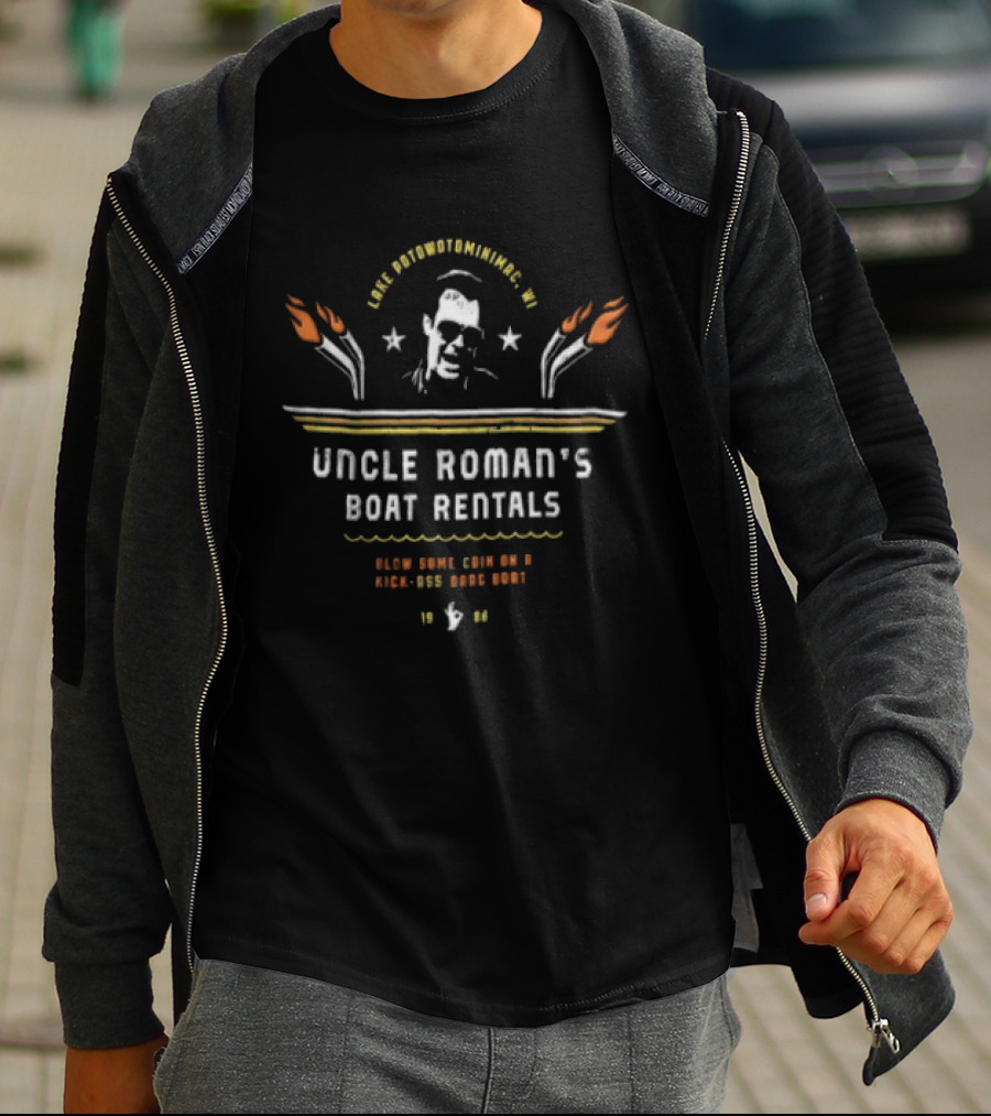 Lake Potowotominimac Wi Uncle Roman's Boat Rentals Blow Some Coin On A Kick Ass Drag Boat 1988 T-Shirt