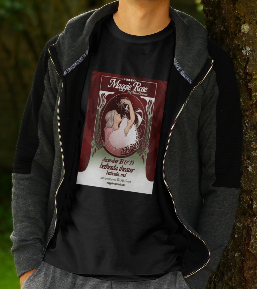 Maggie Rose Half Moon Christmas December 18 19 2026 Bethesda Theater MD With Special Guests The Hip Abcdef T-Shirt
