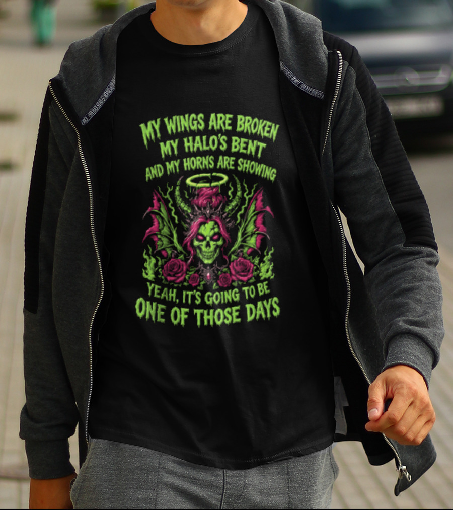 Skull My Wings Are Broken My Halo's Bent Horns Are Showing One Of Those Days T-Shirt
