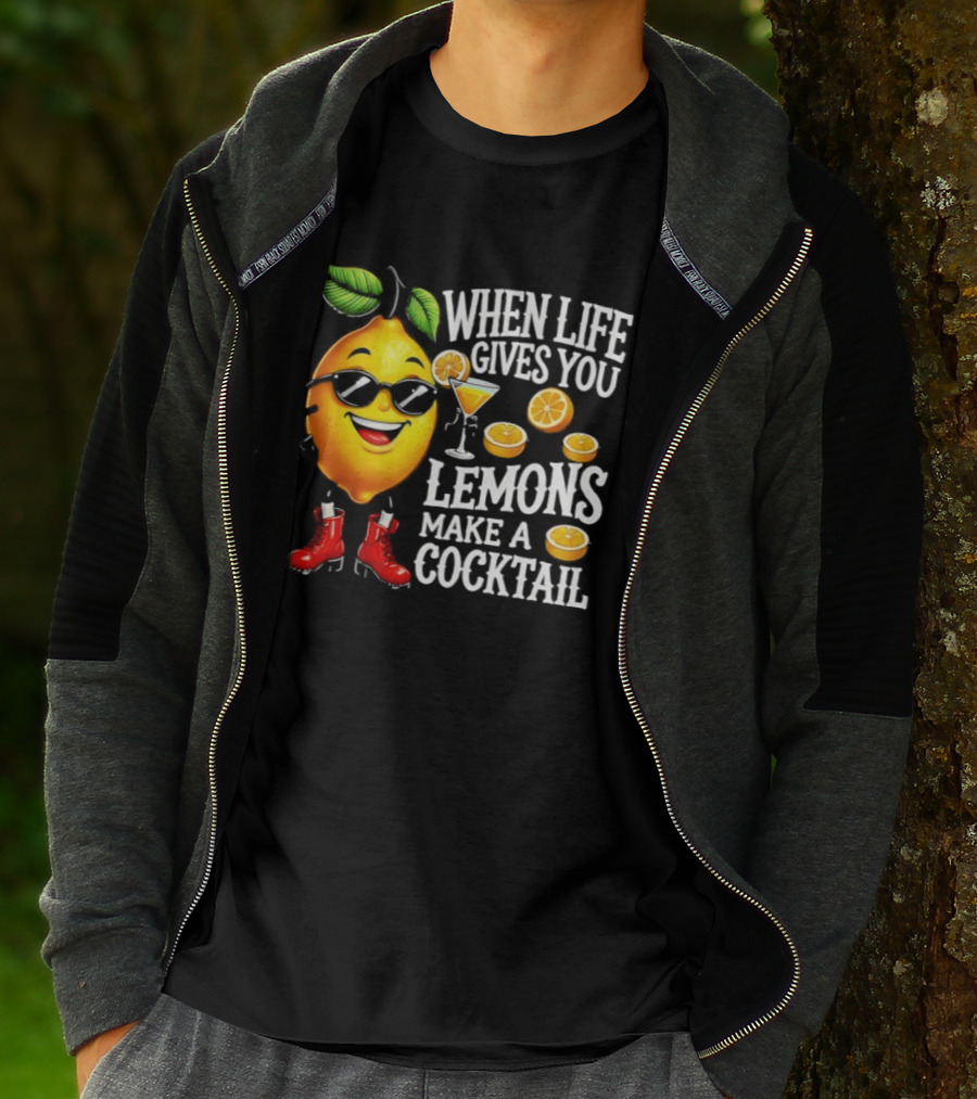 When Life Gives You Lemons Make A Cocktail Funny Lemon With Sunglasses And Red Boots T-Shirt