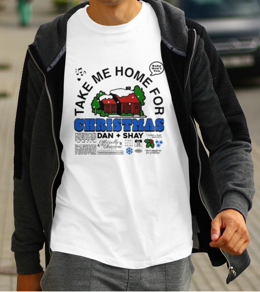 Dan + Shay Take Me Home For Christmas T-Shirt