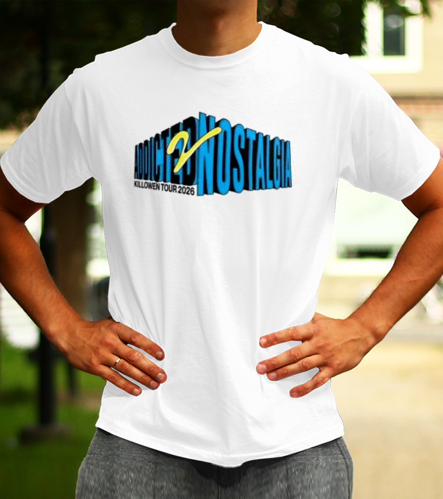 Killowen Store Addicted 2 Nostalgia Tour 2026 T-Shirt