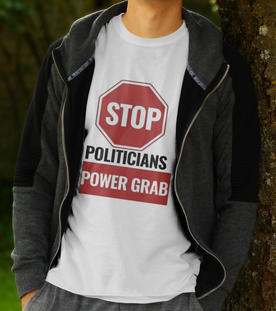 Stop Politicians Power Grab Red Octagon T-Shirt