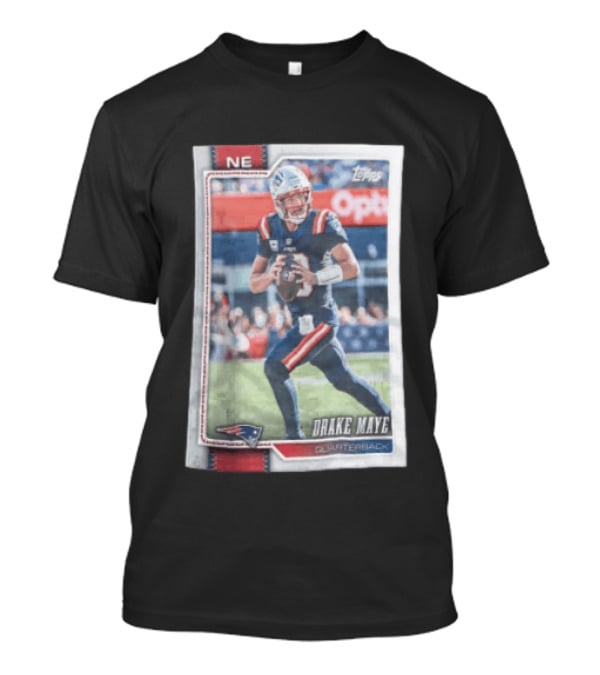 2026 Topps Football NE Drake Maye Quarterback Patriots T-Shirt