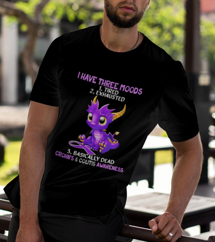I Have Three Moods Tired Exhausted Basically Dead Crohns Colitis Awareness Purple Dragon Cartoon T-Shirt