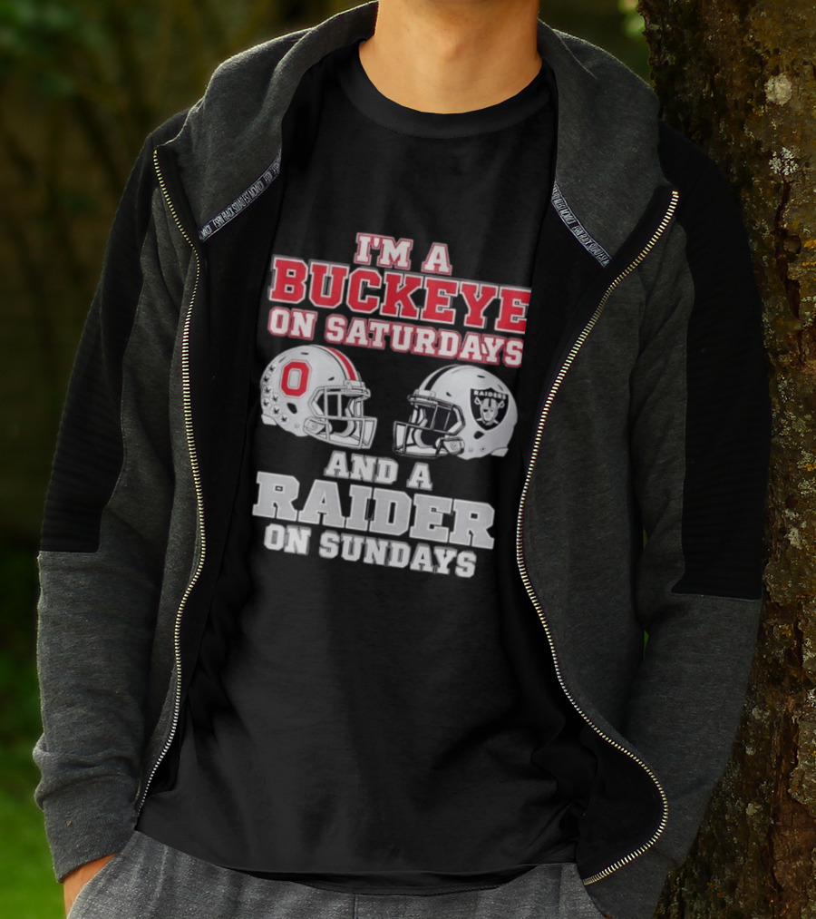 I'm A Buckeye On Saturdays And A Raider On Sundays Football Helmets T-Shirt
