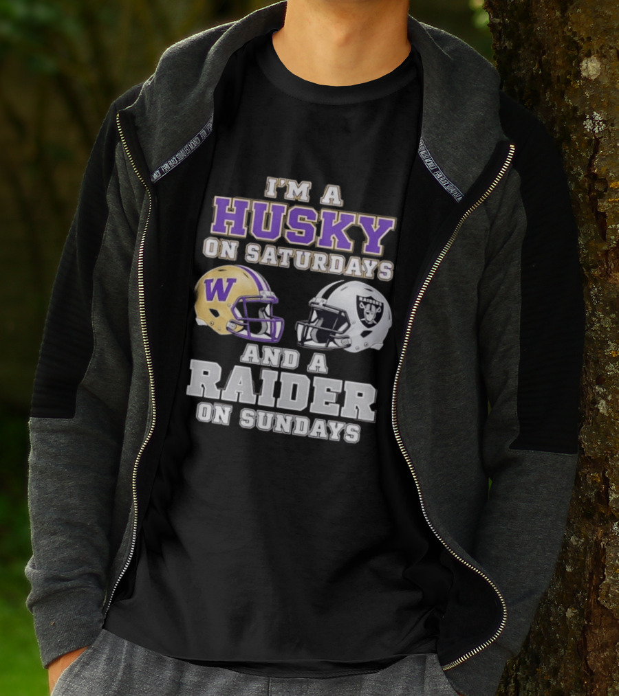 I'm A Husky On Saturdays Washington Purple Gold Helmet And A Raider On Sundays Silver Black Helmet T-Shirt