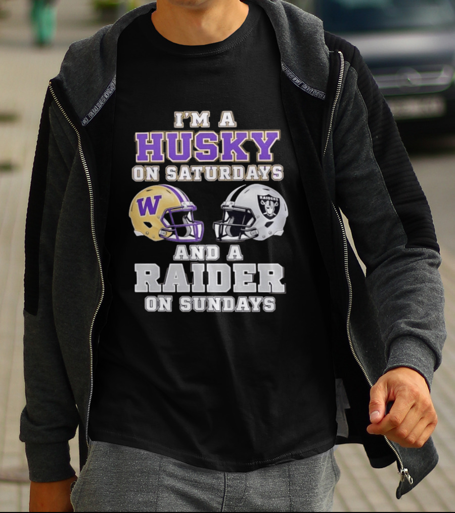 I'm A Husky On Saturdays Washington Purple Gold Helmet And A Raider On Sundays Silver Black Helmet T-Shirt