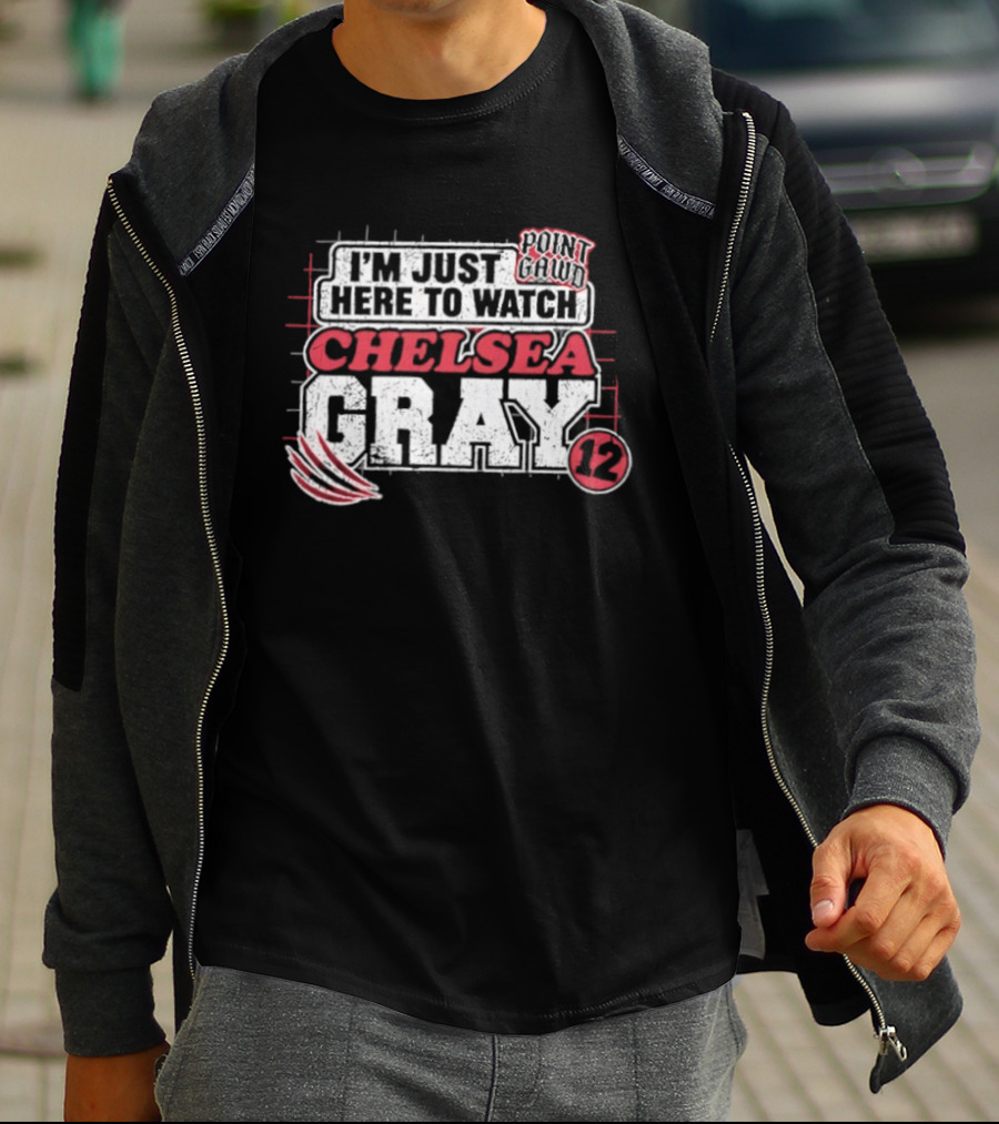 I'm Just Here To Chelsea Gray 12 WNBA T-Shirt