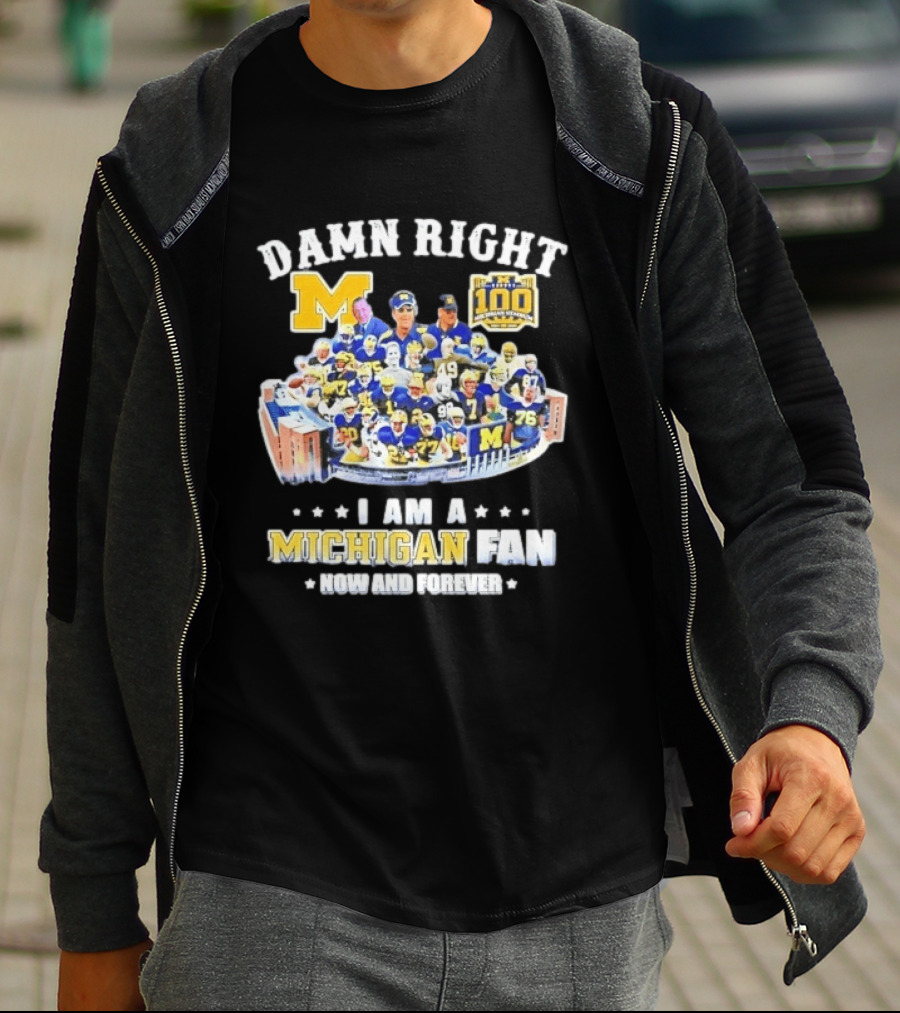 Damn Right Michigan Wolverines Football Player Stadium Collage I Am A Fan Now And Forever T-Shirt