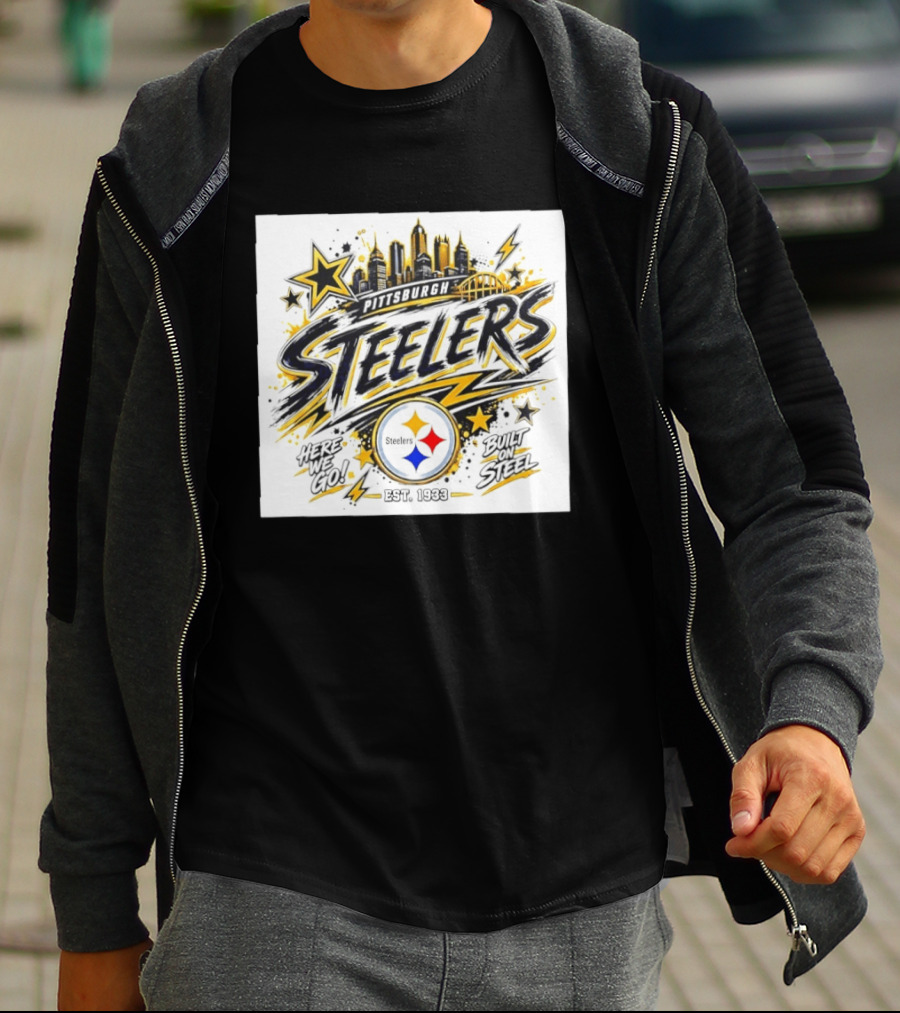 Pittsburgh Steelers Here We Go Built On Steel Est 1933 City Skyline T-Shirt