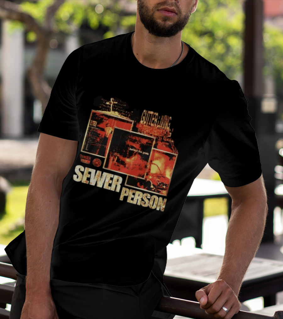 Sewer Person Gutter Living Behind The Grave Danger Warning T-Shirt