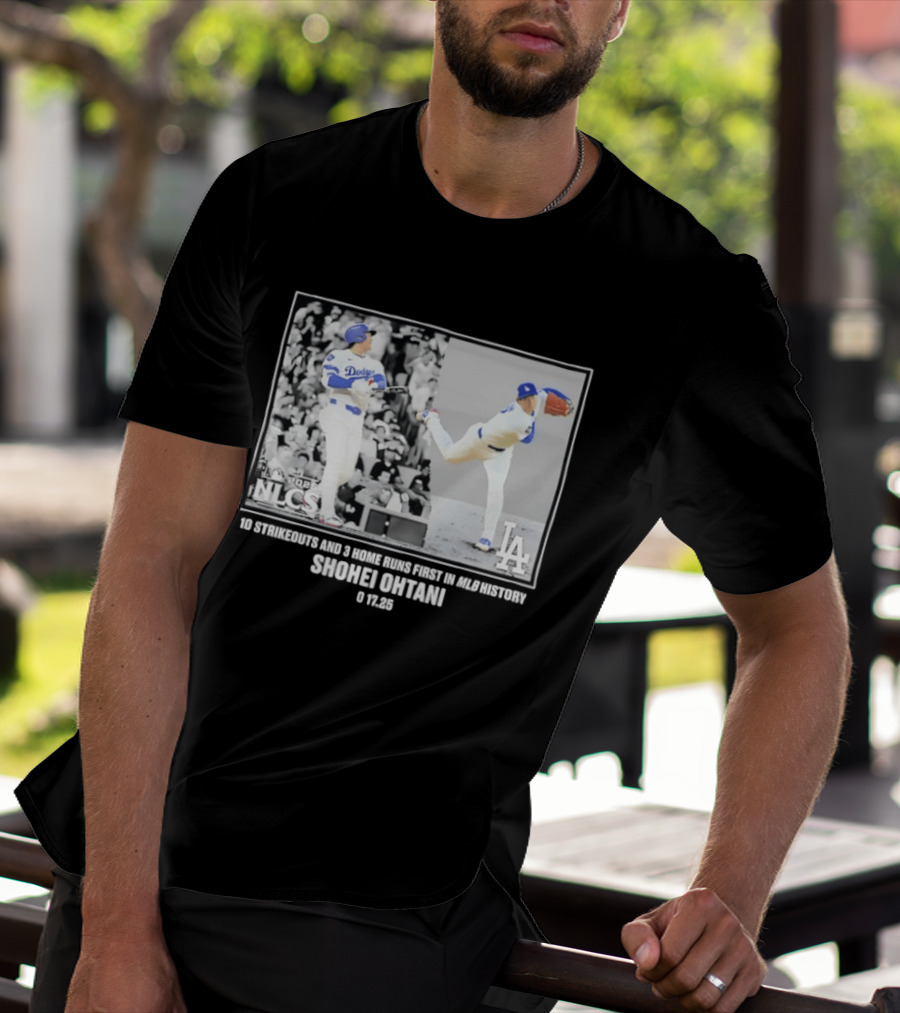 Shohei Ohtani Los Angeles Dodgers 2025 NLCS 10 Strikeouts 3 Home Runs MLB History T-Shirt