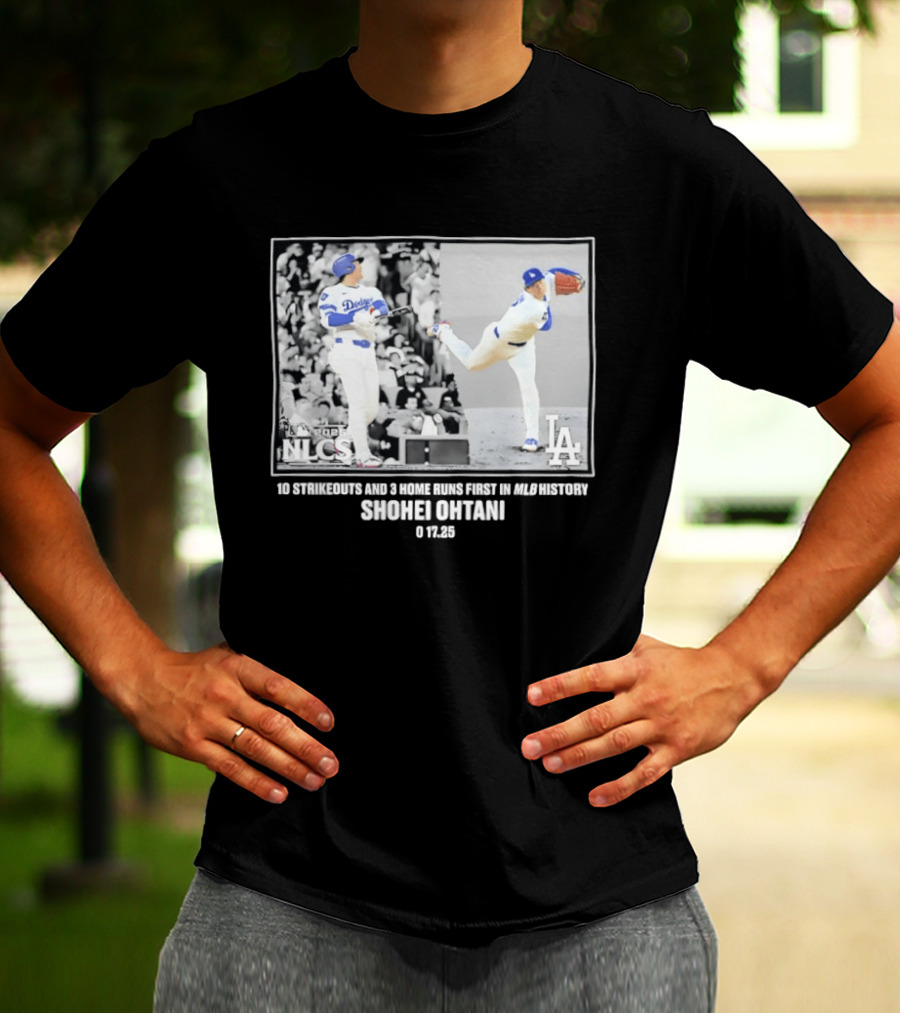 Shohei Ohtani Los Angeles Dodgers 2025 NLCS 10 Strikeouts 3 Home Runs MLB History T-Shirt
