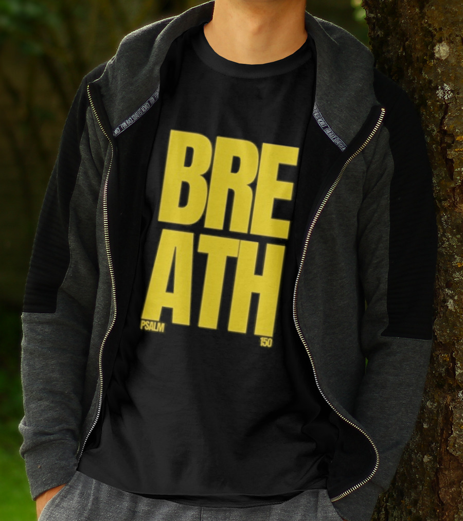 2819 Church The Criteria For Praise Psalm 150 Breath T-Shirt