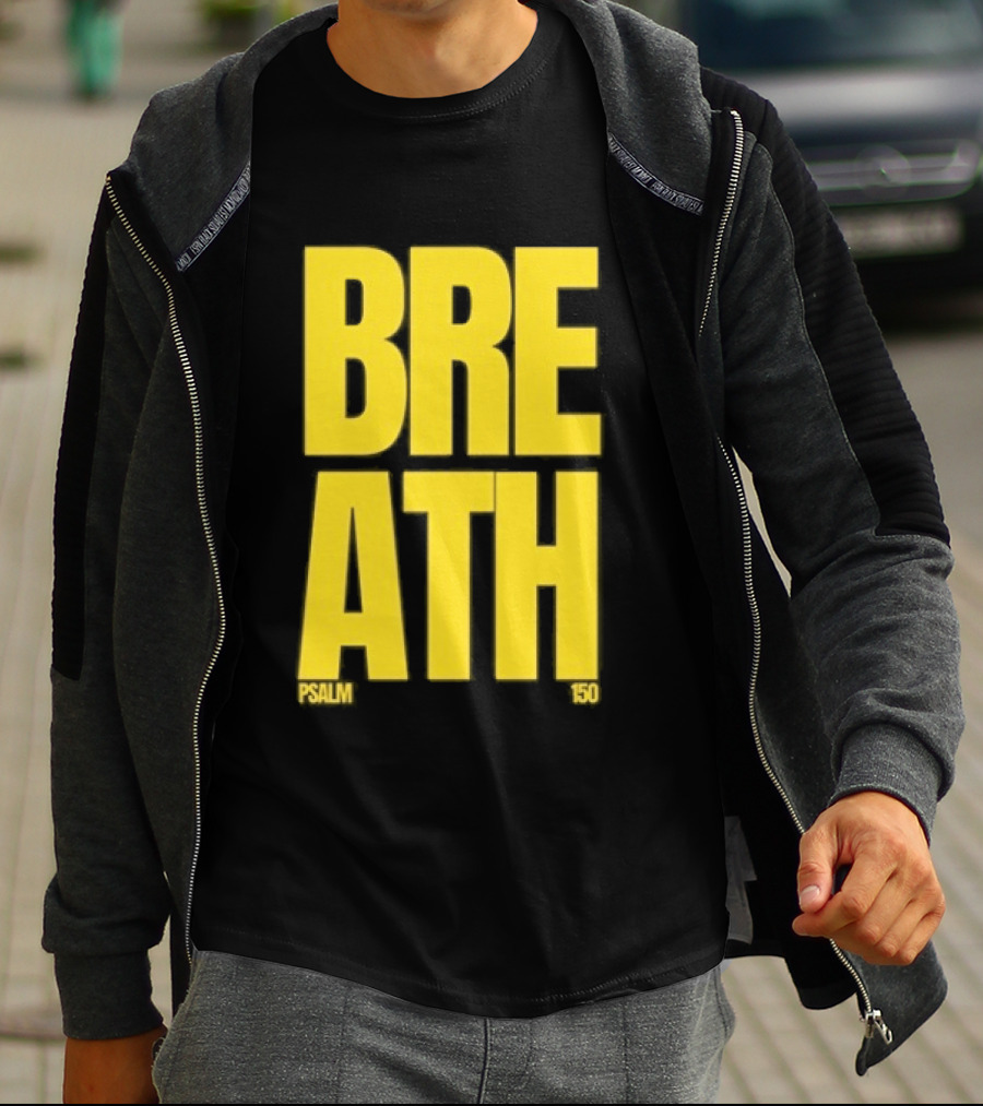 2819 Church The Criteria For Praise Psalm 150 Breath T-Shirt