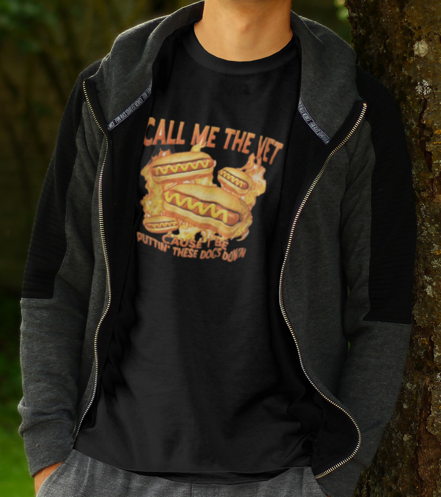 Call Me The Vet Cause I Be Puttin These Dogs Down Fiery Hotdog Buns Mustard Flames T-Shirt