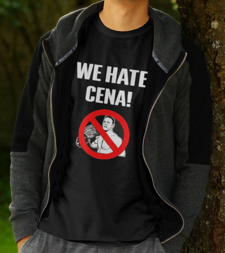 WE HATE CENA WWE With Prohibited Symbol And Championship Belt T-Shirt