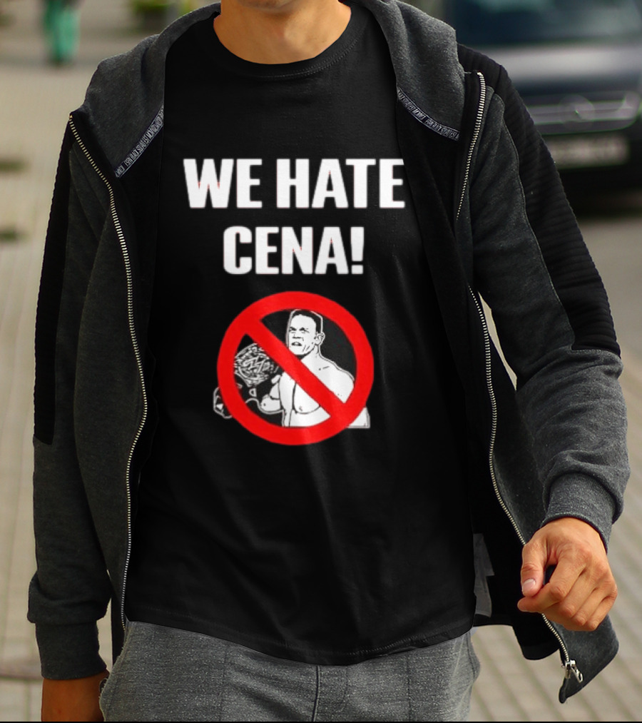 WE HATE CENA WWE With Prohibited Symbol And Championship Belt T-Shirt