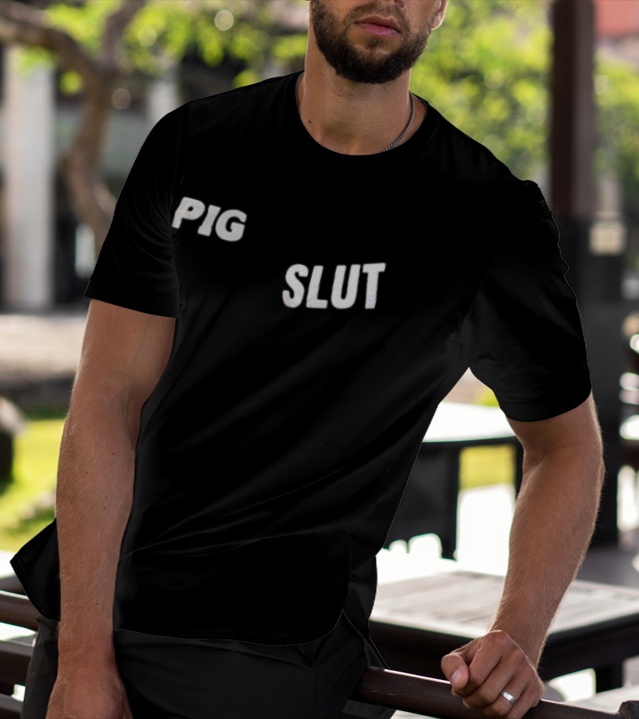 Pig Slut White Sans Serif Block Lettering Bold Text Trend T-Shirt