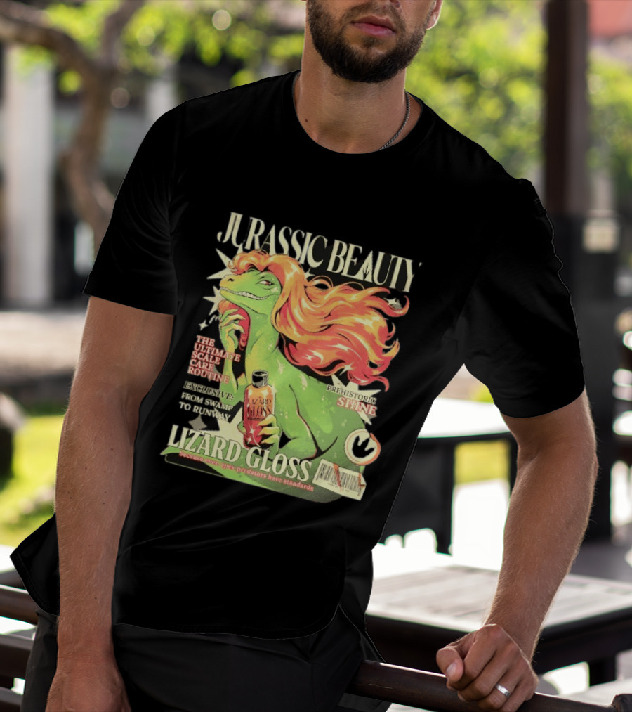 Jurassic Beauty Lizard Gloss Prehistoric Shine Apex Predator Standards Ultimate Scale Care Routine T-Shirt
