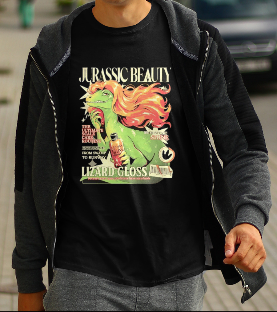 Jurassic Beauty Lizard Gloss Prehistoric Shine Apex Predator Standards Ultimate Scale Care Routine T-Shirt