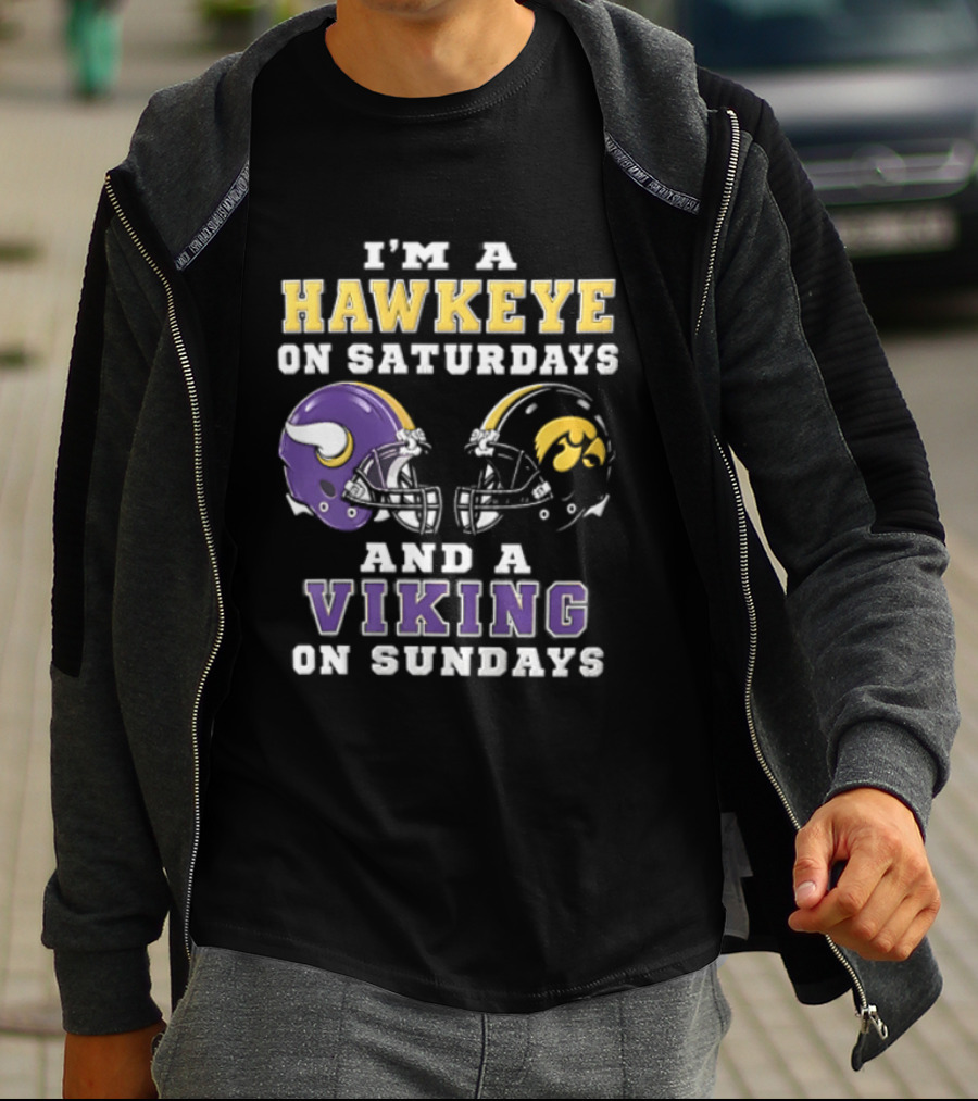 I'm A Hawkeye On Saturdays And A Viking On Sundays Football Helmets T-Shirt