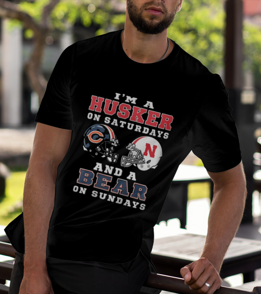 Nebraska Cornhuskers Saturdays Chicago Bears Sundays Sports Fan Gear T-Shirt