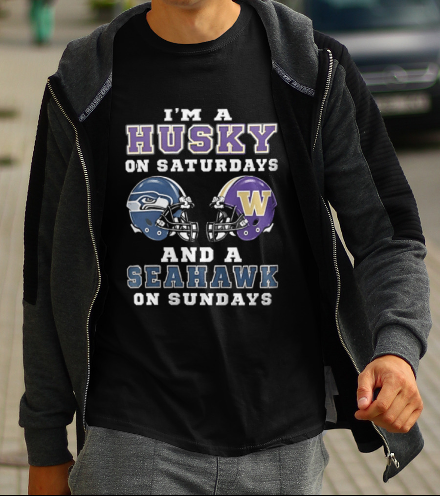 I'm A Husky On Saturdays And A Seahawk On Sundays Football T-Shirt