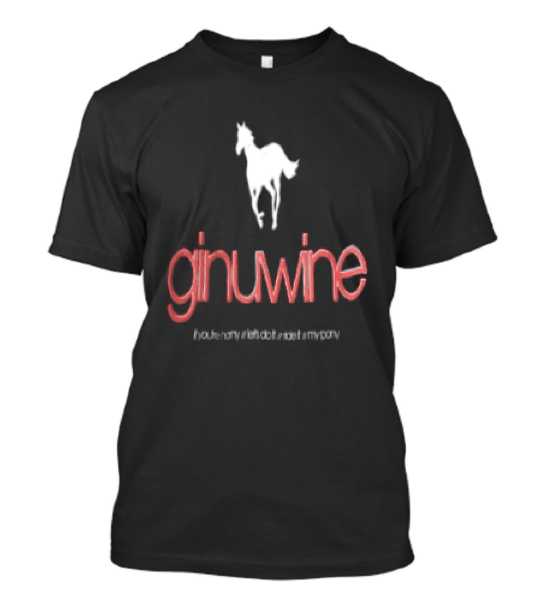 Ginuwine If You're Horny Let's Do It Ride It My Pony Horse T-Shirt