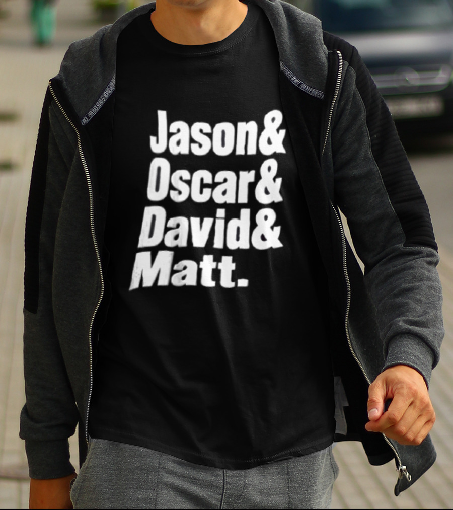Jason Oscar David Matt Names List T-Shirt