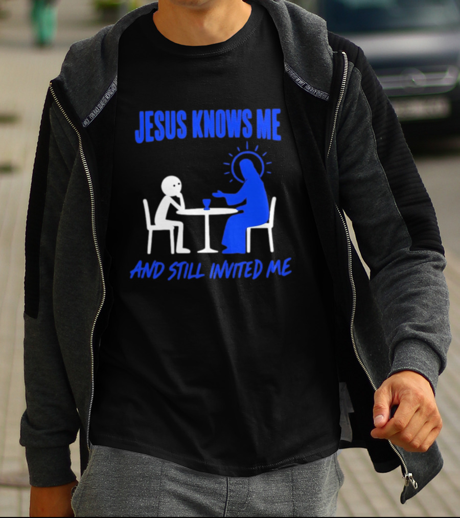 Jesus Knows Me And Still Invited Me Christian Stick Figure At Table T-Shirt