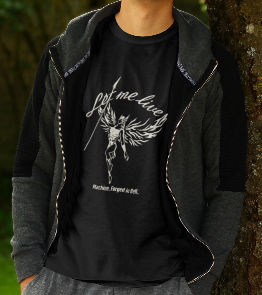 Let Me Live Winged Warrior Machine Forged In Hell Holding Spear Line T-Shirt